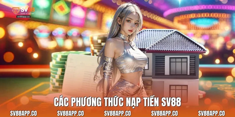 Các phương thức nạp tiền Sv88