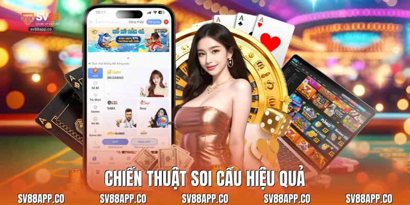 Chiến thuật soi cầu hiệu quả