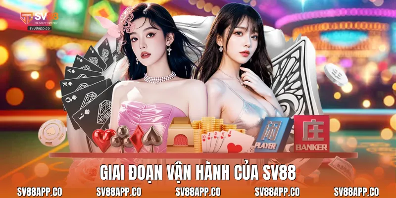 Giai đoạn vận hành của Sv88