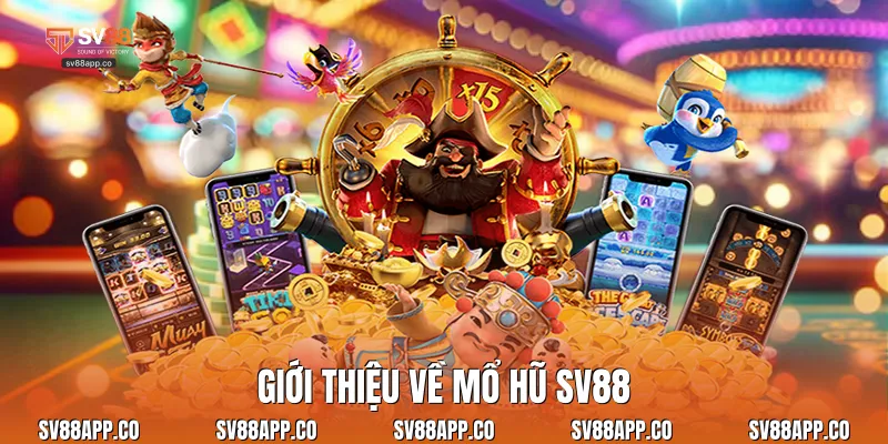 Giới thiệu về mổ hũ Sv88