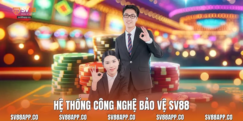 Hệ thống công nghệ bảo vệ Sv88