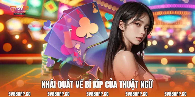 Khái quát về bí kíp của thuật ngữ