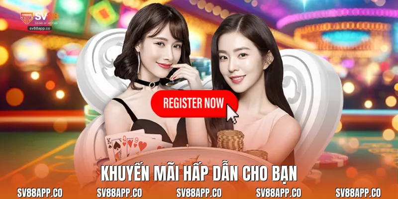 Khuyến mãi hấp dẫn cho bạn